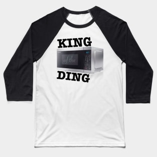 king of the ding Baseball T-Shirt